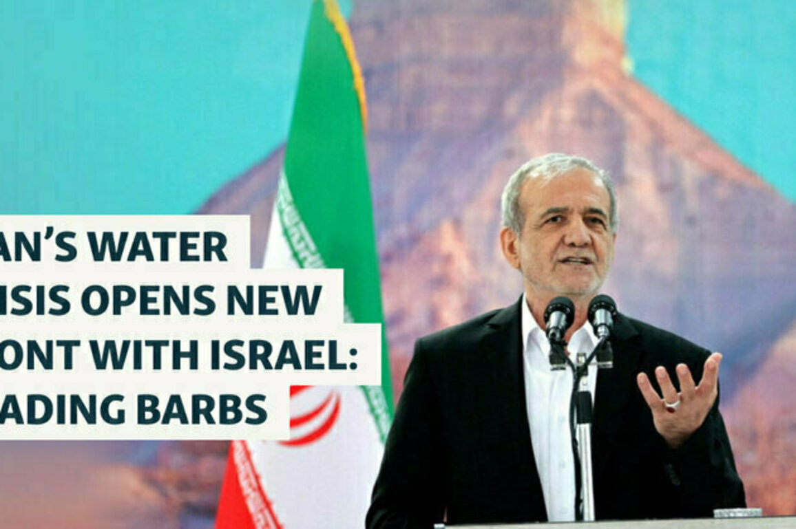 Iran's Water Crisis Opens A New Front With Israel