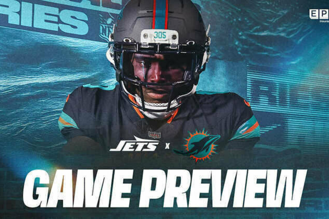 Game Preview: Miami Dolphins vs. New York Jets