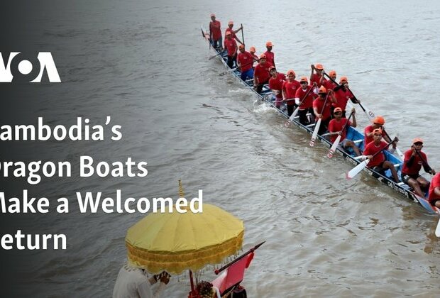 Cambodia&#039;s Dragon Boats Make a Welcomed Return