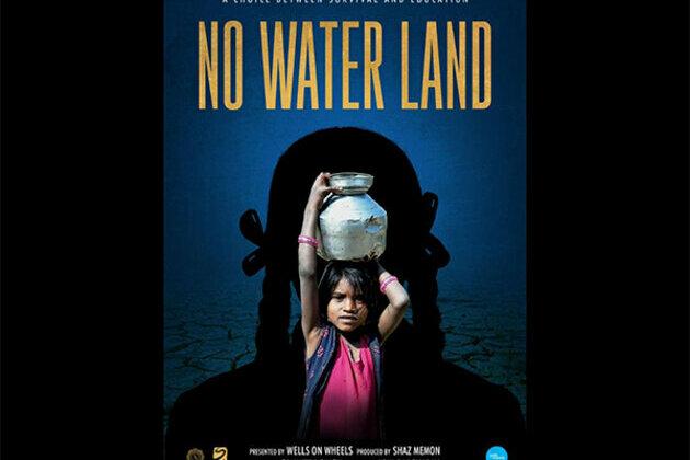 Documentary film 'No Water Land' underlines the burden of childhood of girl child in rural India