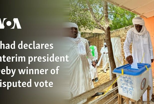 Chad declares interim president Deby winner of disputed vote