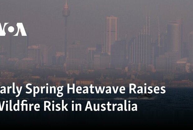 Early Spring Heatwave Raises Wildfire Risk in Australia