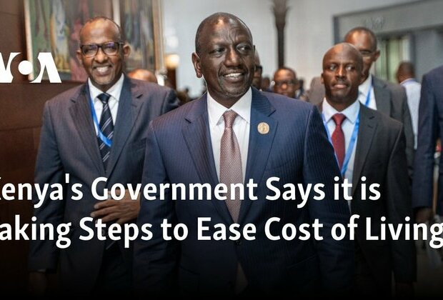 Kenya&#039;s Government Says it is Taking Steps to Ease Cost of Living