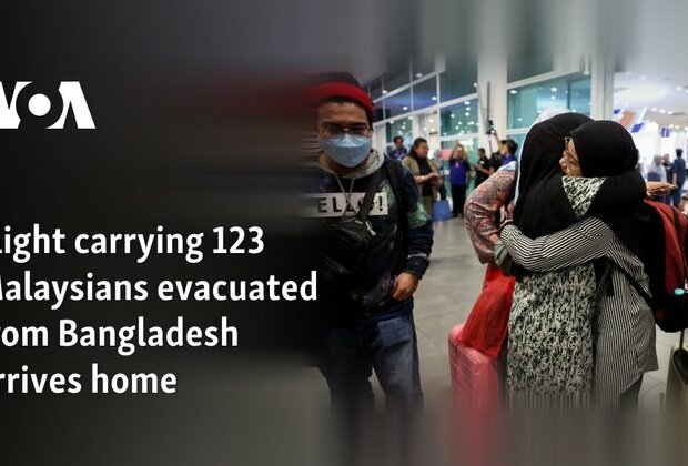 Flight carrying 123 Malaysians evacuated from Bangladesh arrives home