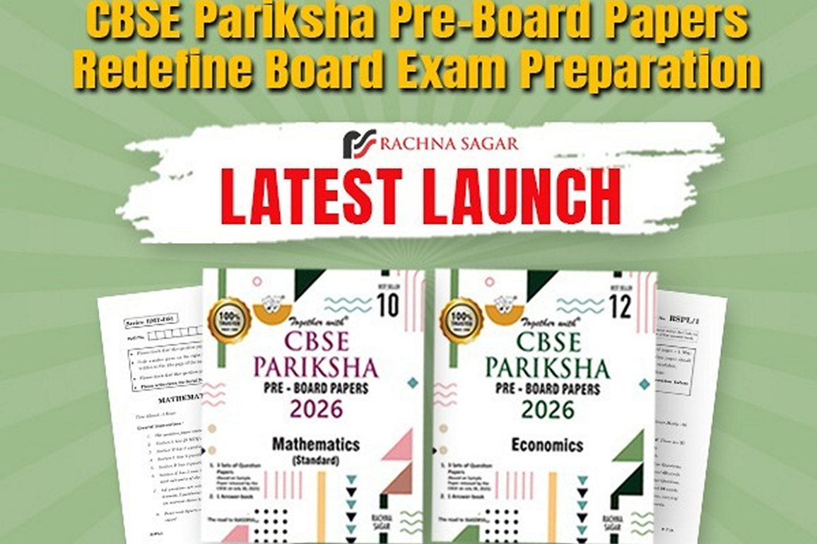 CBSE Pariksha Pre-Board Papers Redefine Board Exam Preparation -- Rachna Sagar's Latest Launch