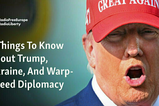 4 Things To Know About Trump, Ukraine, And Warp-Speed Diplomacy
