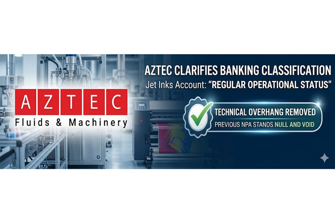 Financial Discipline and Operational Stability - Aztec Clarifies Technical Banking Classification of Jet Inks