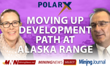 PolarX moving up development path at Alaska Range