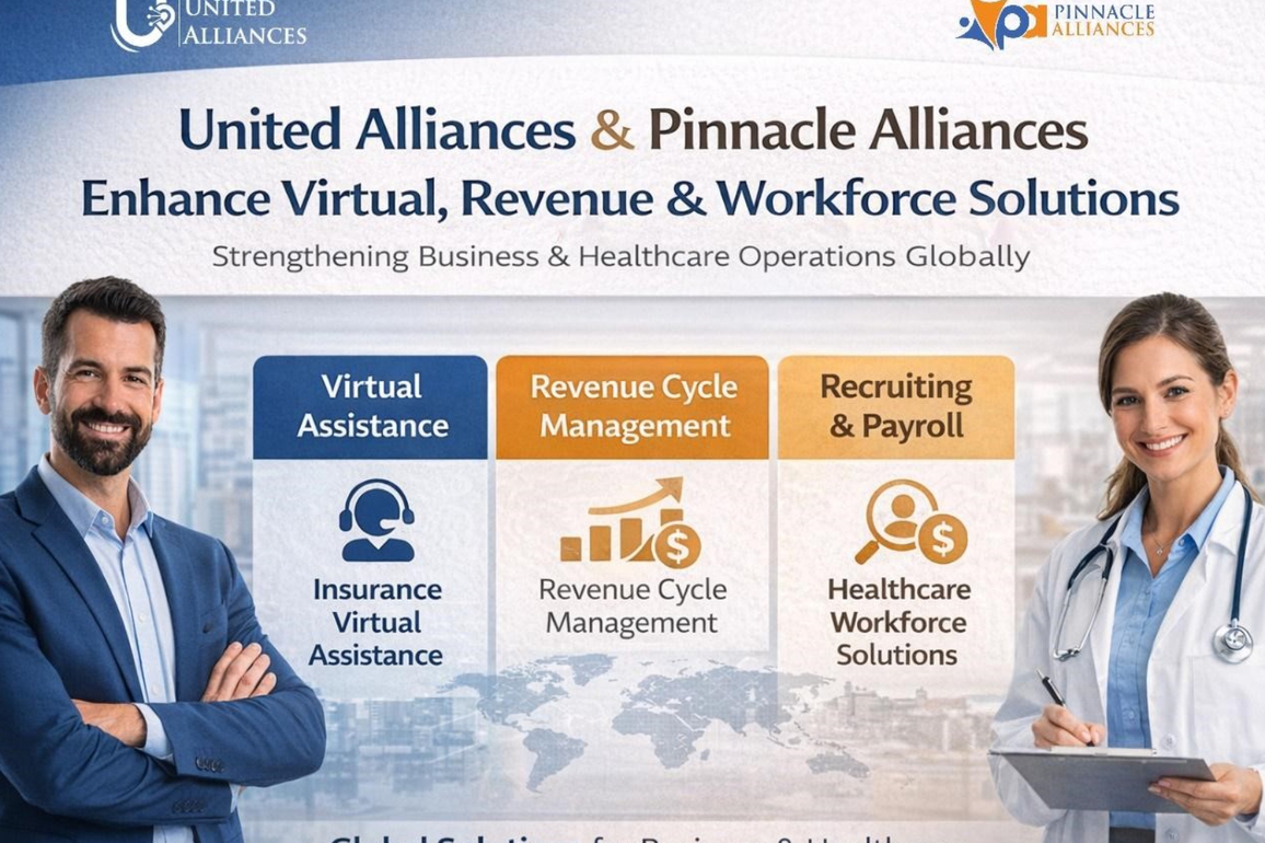 United Alliances and Pinnacle Alliances strengthen global business and healthcare with enhanced virtual, revenue, and workforce solutions