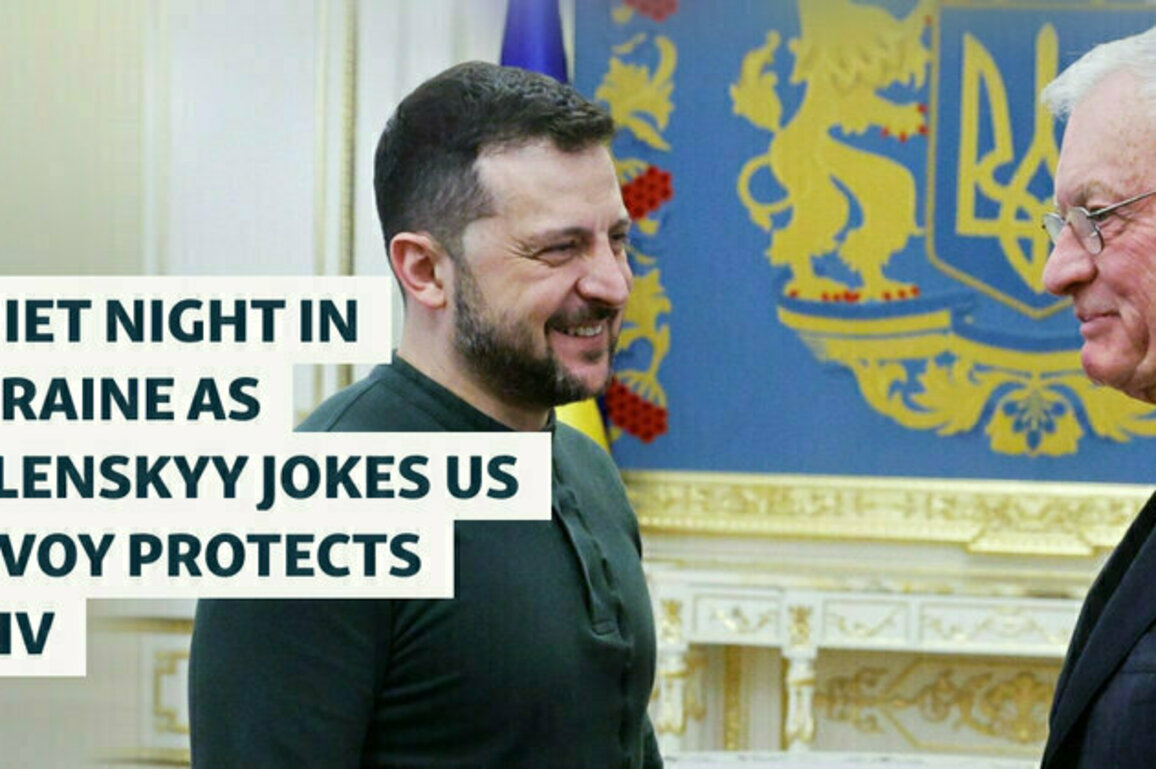 Quiet Night In Ukraine As Zelenskyy Jokes US Envoy Protects Kyiv