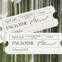 ENCLOTHE- Ethereal Fashion Show Featuring Apparel Students April 25