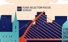 Investment Week to visit Dublin for Fund Selector Focus event