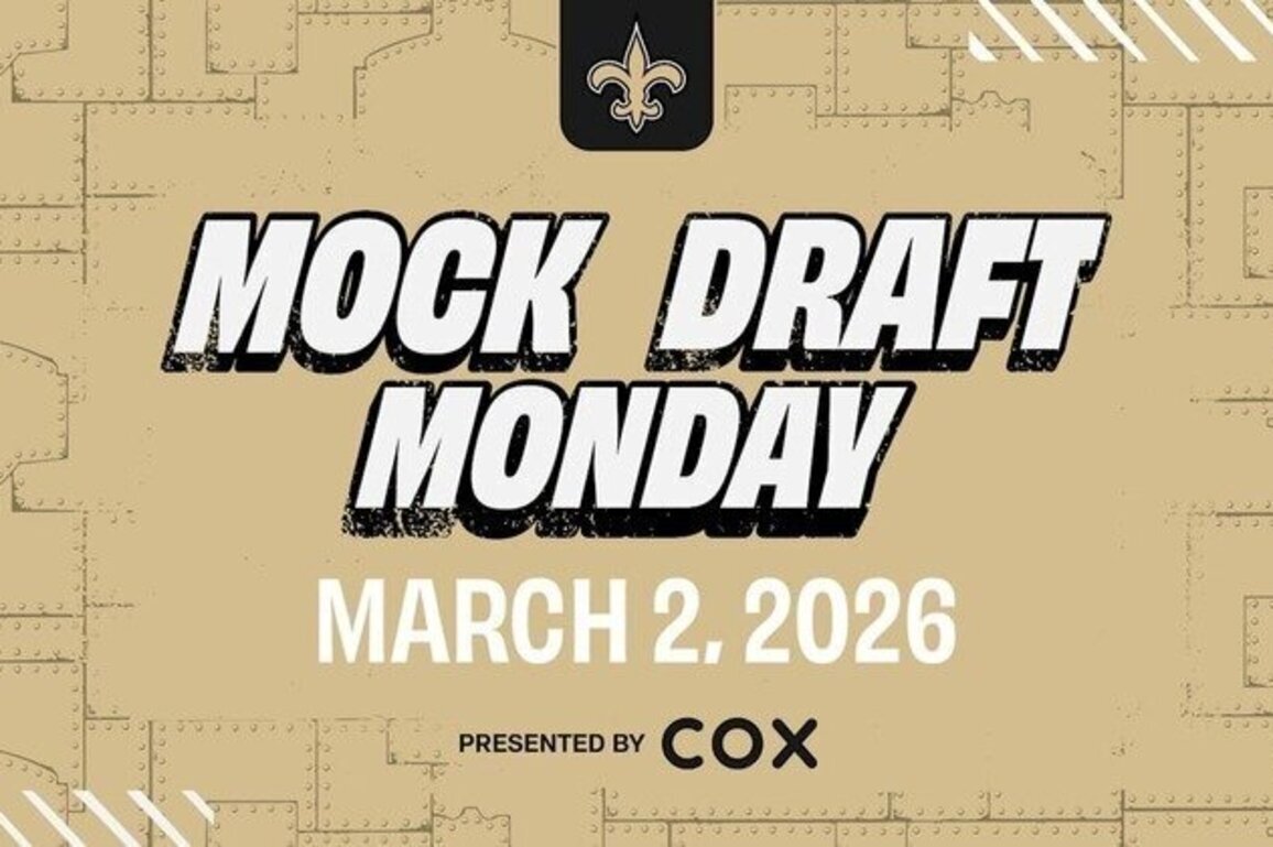 Saints Mock Draft Monday 3/2/2026
