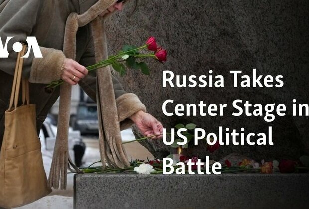 Russia Takes Center Stage in US Political Battle