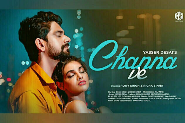 Rony Singh to mesmerize audiences with Yasser Desai's soulful track 'Channa Ve'