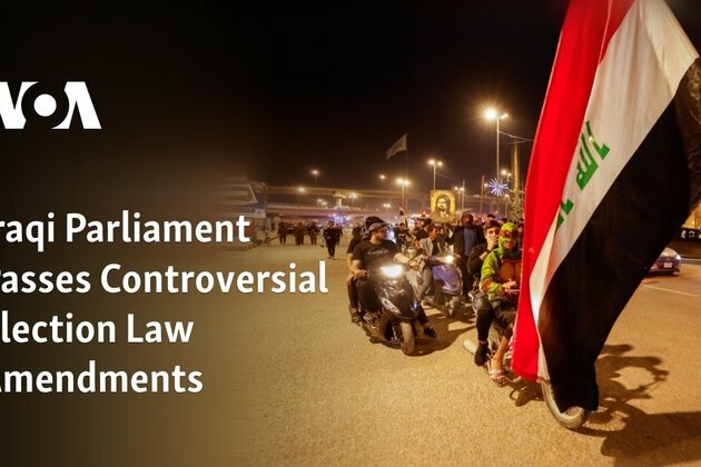 Iraqi Parliament Passes Controversial Election Law Amendments