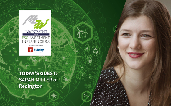 Meet the ESG Investment Influencers: The inside story with Sarah Miller of Redington