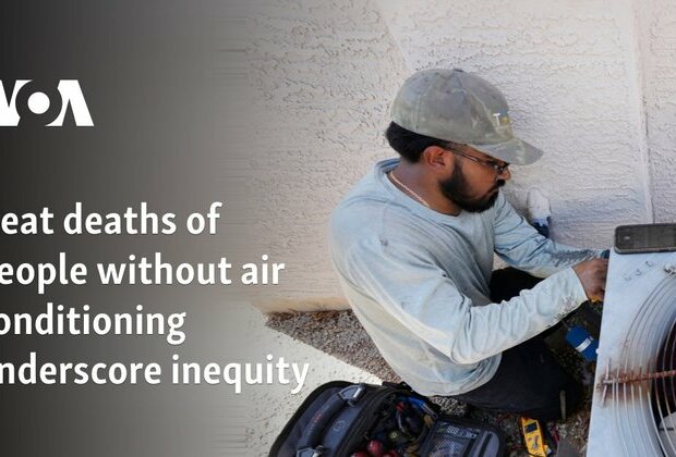 Heat deaths of people without air conditioning underscore inequity