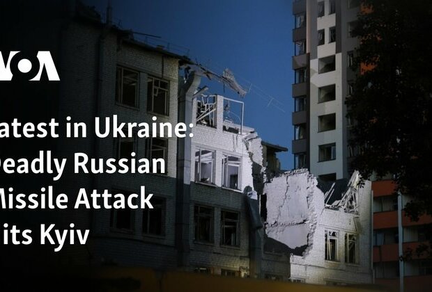 Latest in Ukraine: Deadly Russian Missile Attack Hits Kyiv