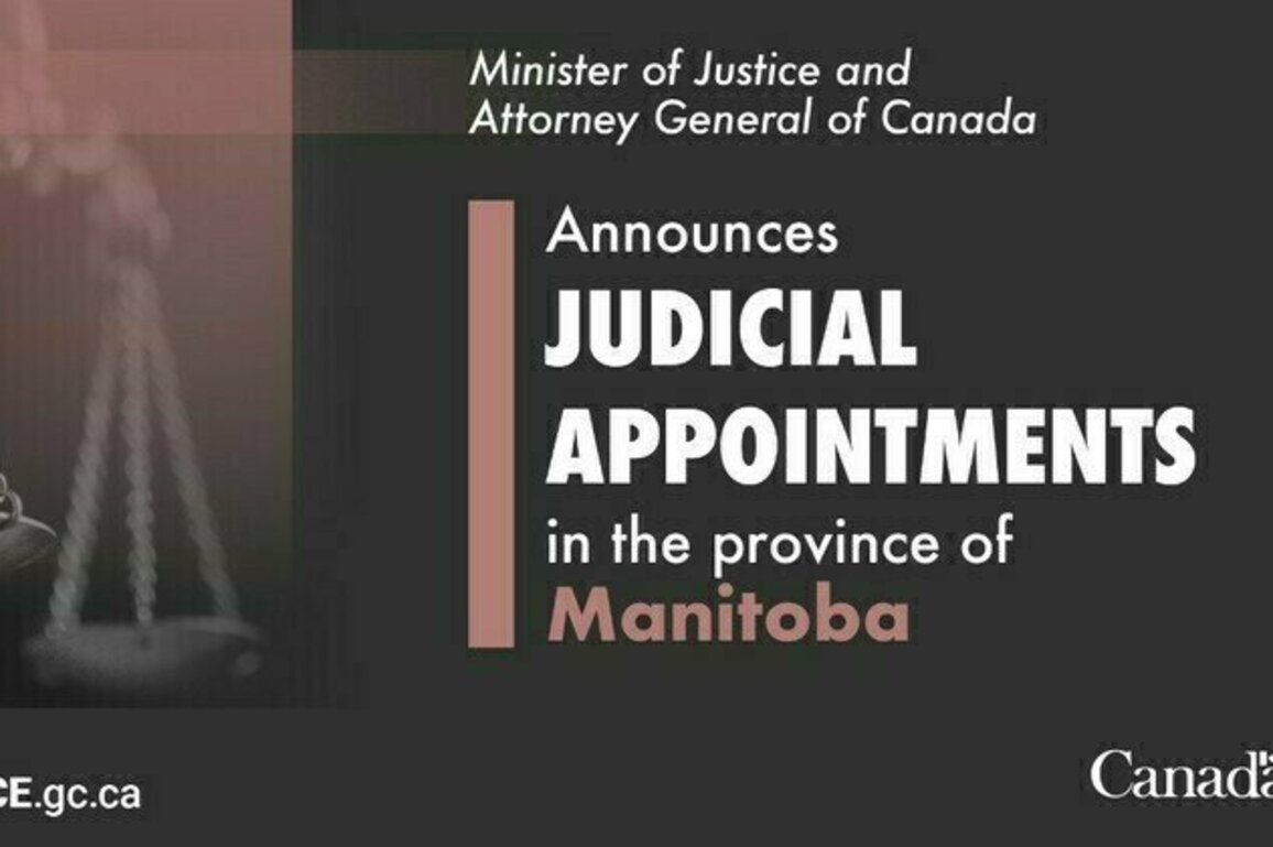 Minister of Justice and Attorney General of Canada announces judicial appointments in the province of Manitoba