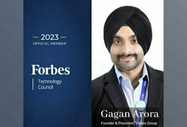 Gagan Arora, Founder & President of Vertex Group accepted into Forbes Technology Council