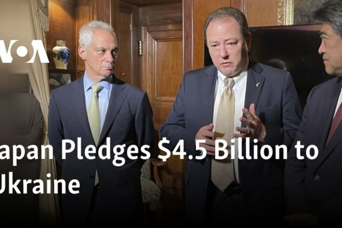 Japan Pledges $4.5 Billion to Ukraine