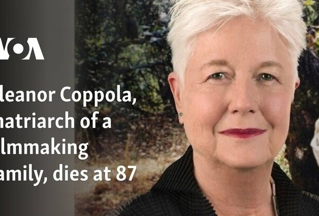 Eleanor Coppola, matriarch of a filmmaking family, dies at 87