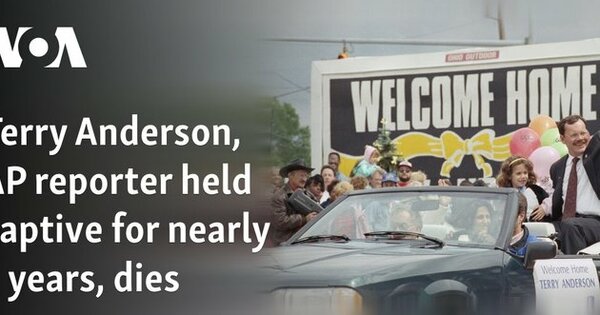 Terry Anderson, US journalist held captive for nearly 7 years, dies