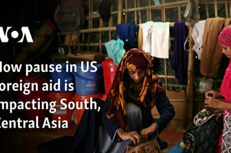 How pause in US foreign aid is impacting South, Central Asia