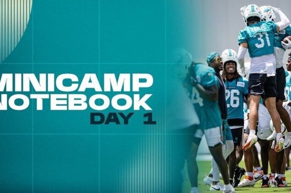 Notebook: Dolphins 2026 Minicamp Day 1