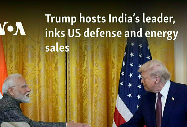 Trump hosts Indias leader, inks US defense and energy sales