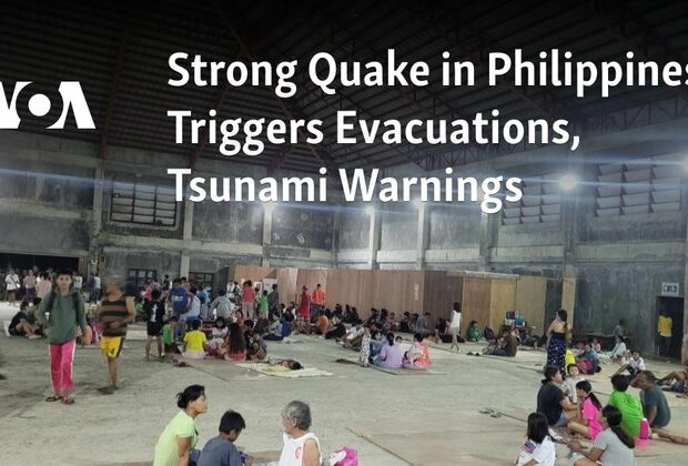 Strong Quake in Philippines Triggers Evacuations, Tsunami Warnings