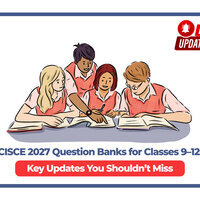 CISCE 2027 Question Banks for Classes 9-12: Key Updates You Shouldn't Miss