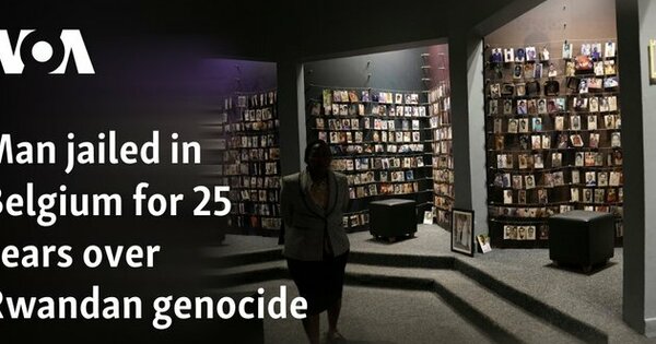 Man jailed in Belgium for 25 years over Rwandan genocide