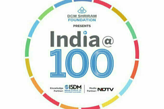 DCM Shriram Foundation Presents India@100 Series to Focus on Critical Social Issues with Indian School of Development Management as Knowledge Partner