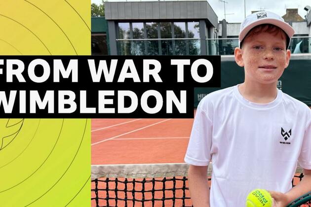 Wimbledon- One boy&#39;s journey from war in Ukraine to All England Club tournament