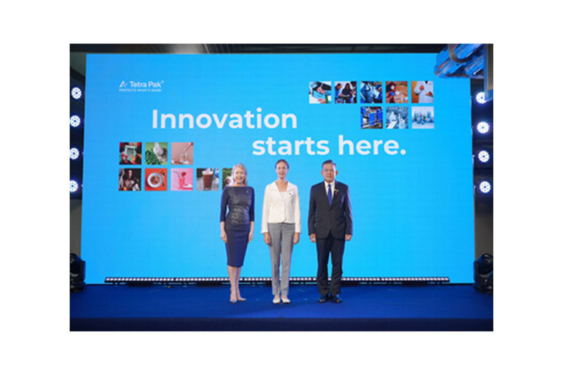 Tetra Pak Opens Product Development Centre In Thailand, Unlocking A World Of Possibilities For Food And Beverage Innovators Across Asia Pacific