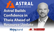 Astral Builds Confidence in Theia Ahead of Resource Update