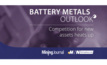 Mining Journal and MiningNews.Net Battery Metals Outlook