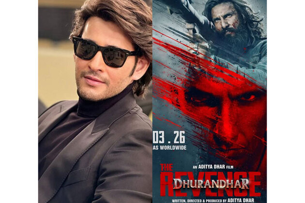 "Standing ovation-worthy": Mahesh Babu lauds Aditya Dhar's 'Dhurandhar: The Revenge'