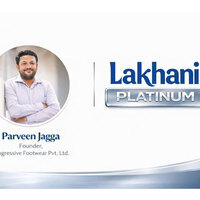 Legacy Meets Tech: Parveen Jagga, Founder of Progressive Footwear Pvt. Ltd., has acquired the brand rights to 'Lakhani Platinum'