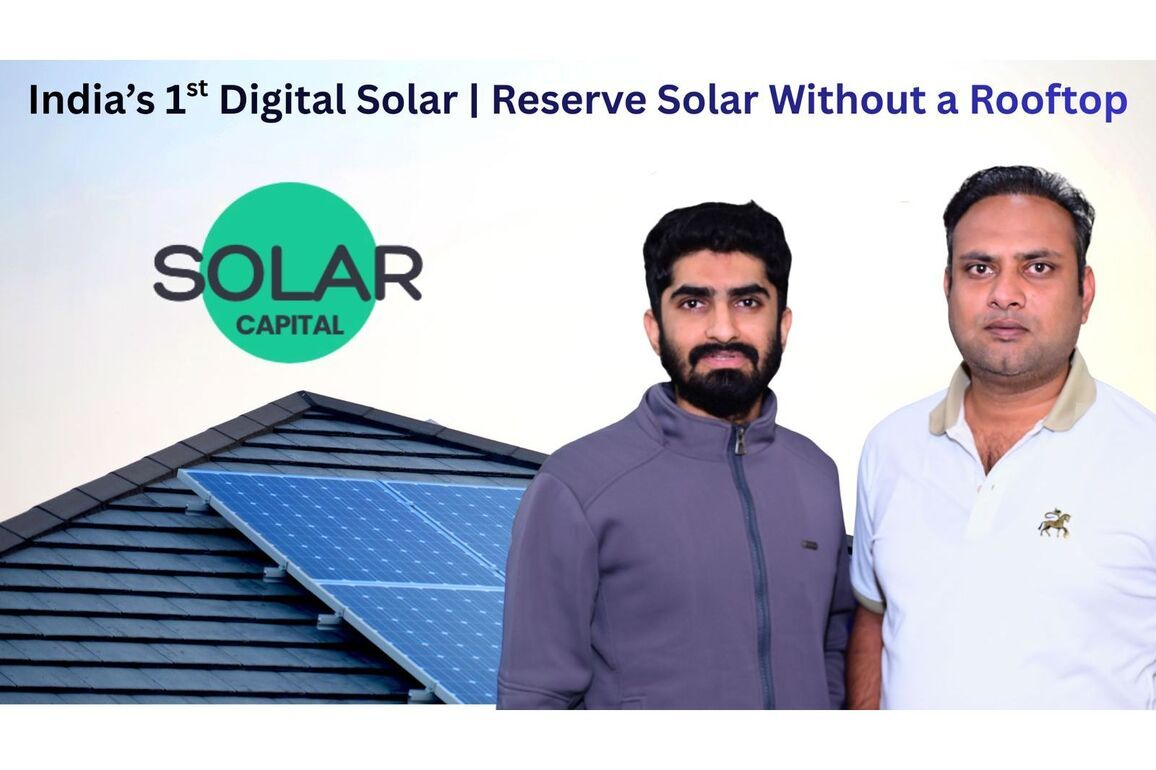 Clean-tech Start-up Solar Capital launches digital platform enabling rooftop-less consumers to participate in India's solar growth