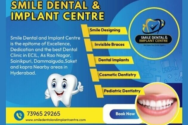 Smile Dental & Implant Centre announces Advanced Dental Care Services in A S Rao Nagar, Ecil Hyderabad