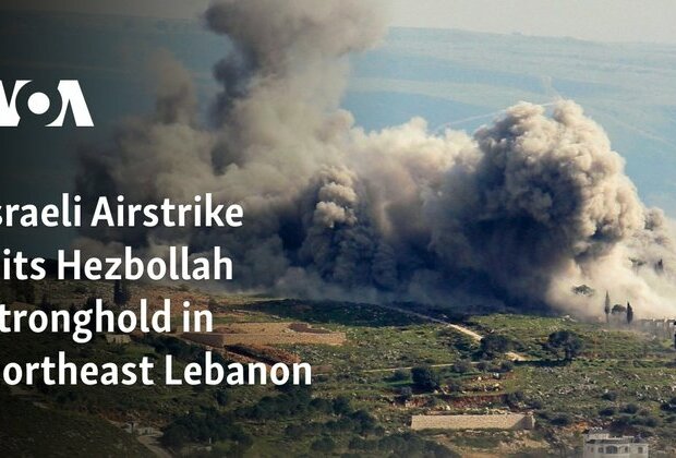 Israeli Airstrike Hits Hezbollah Stronghold in Northeast Lebanon