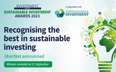 Investment Week reveals finalists for Sustainable Investment Awards 2023