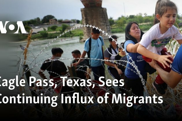 Eagle Pass, Texas, Sees Continuing Influx of Migrants