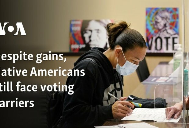 Despite gains, Native Americans still face voting barriers