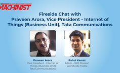 Fireside Chat with Praveen Arora, Vice President - Internet of Things (Business Unit), Tata Communications