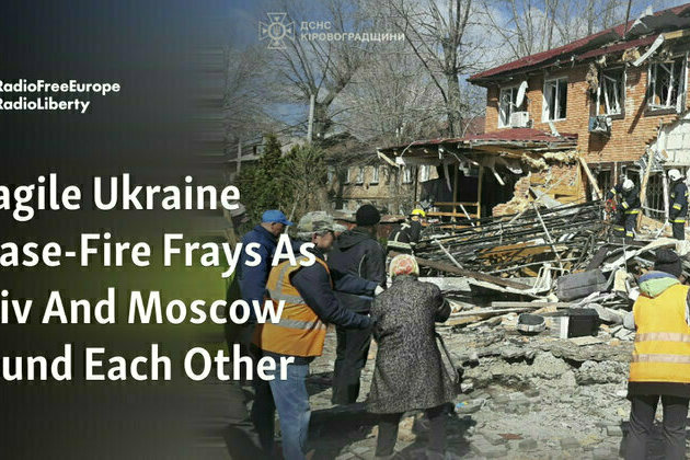 Fragile Ukraine Cease-Fire Frays As Kyiv And Moscow Pound Each Other