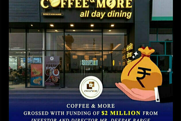 Coffee & More grossed with funding of USD 2 million from investor and director Deepak Barge